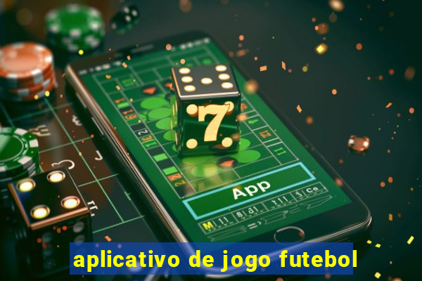 aplicativo de jogo futebol